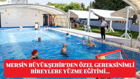 MERSİN BÜYÜKŞEHİR, ÖZEL GEREKSİNİMLİ BİREYLERE FIRSAT EŞİTLİĞİ SAĞLIYOR – Mersin Halk Haber