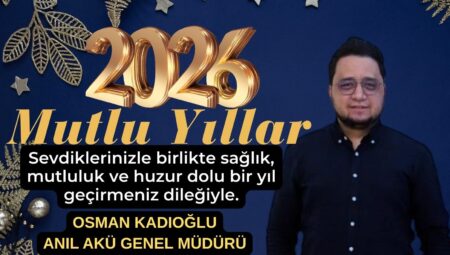 OSMAN KADIOĞLUN’DAN YENİ YIL MESAJI