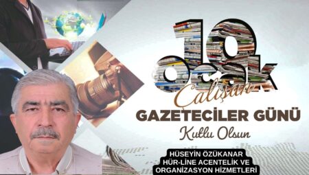HÜSEYİN ÖZÜKANAR ÇALIŞAN GAZETECİLER GÜNÜNÜ KUTLADI