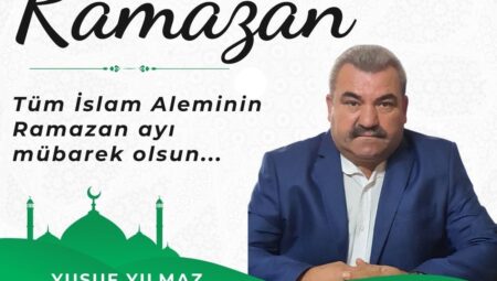 YUSUF YILMAZ RAMAZAN AYI MESAJI