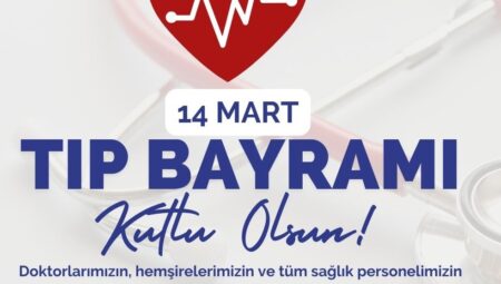 İBRAHİM ORGUN 14 MART TIP BAYRAMINI KUTLADI