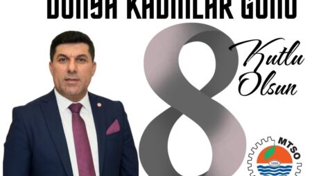 MUSTAFA ÖZDAMAR’DAN 8 MART DÜNYA KADINLAR GÜNÜ MESAJI